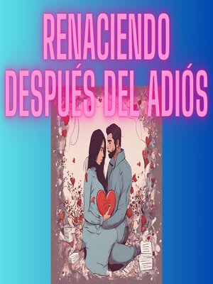cover image of Renaciendo Después del Adiós